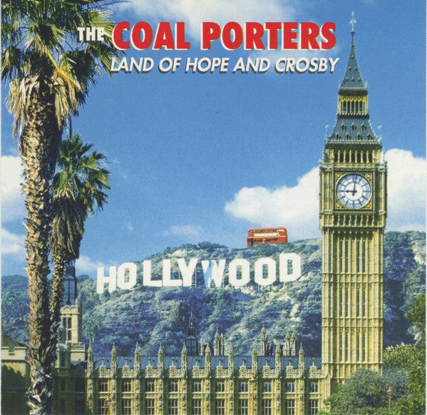 COAL PORTERS  - LAND OF HOPE & CROSBY