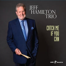 JEFF HAMILTON TRIO - CATCH ME IF YOU CAN [CD]