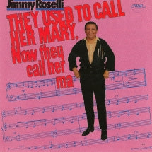 JIMMY ROSELLI - THEY USED TO CALL HER MARY [CD]