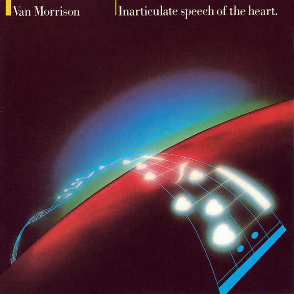 MORRISON, VAN  - INARTICULATE SPEECH OF THE HEART (REMAST