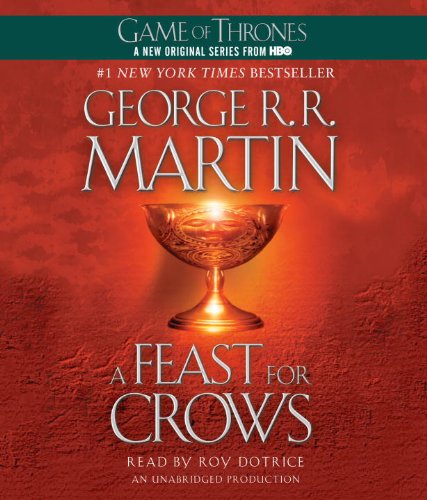 AUDIO BOOK  - A FEAST FOR CROWS: A SONG OF ICE AND FIRE: BOOK FOUR