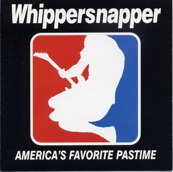 WHIPPERSNAPPER  - AMERICA'S FAVORITE PASTIME
