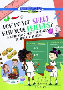 HOW DO YOU SHARE WITH YOUR FRIENDS?: A FILM ABOUT FRACTIONS, DECIMALS, AND PERCENTAGES [DVD]