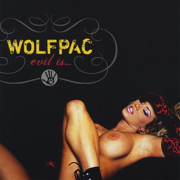 WOLFPAC  - EVIL IS...