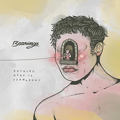 BEARINGS - NOTHING HERE IS PERMANENT (VINYL)