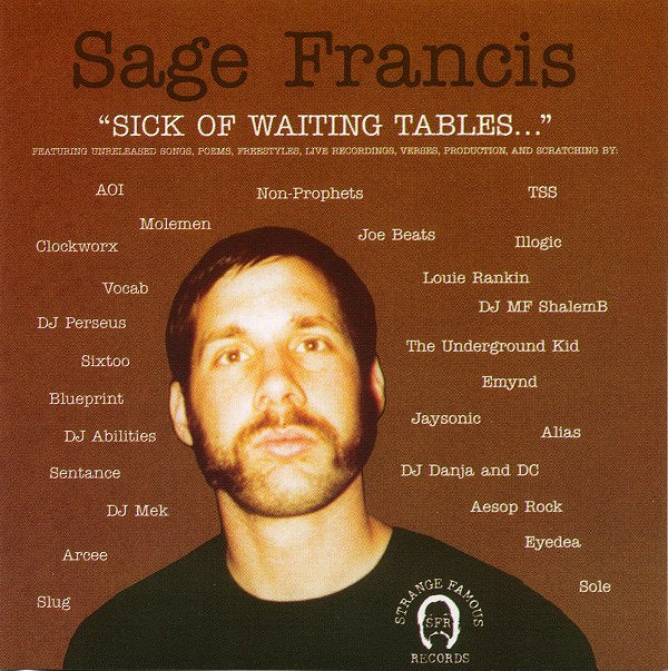 SAGE FRANCIS  - SICK OF WAITING...