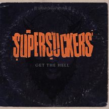 SUPERSUCKERS - GET THE HELL [LP]