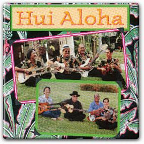 HUI, ALOHA  - HUI ALOHA