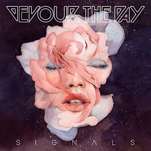 DEVOUR THE DAY - SIGNALS