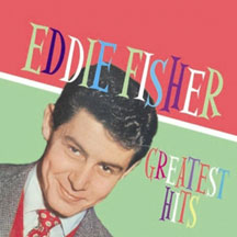 EDDIE FISHER - GREATEST HITS [CD]