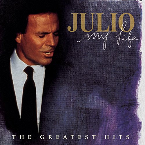 IGLESIAS, JULIO - JULIO IGLESIAS - MY LIFE: GREATEST HITS (CD)