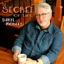 DARYL MOSLEY - THE SECRET OF LIFE [CD]