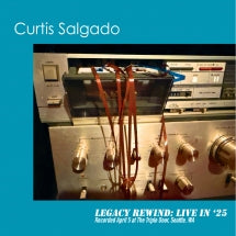 CURTIS SALGADO - LEGACY REWIND: LIVE IN '25 [LP]