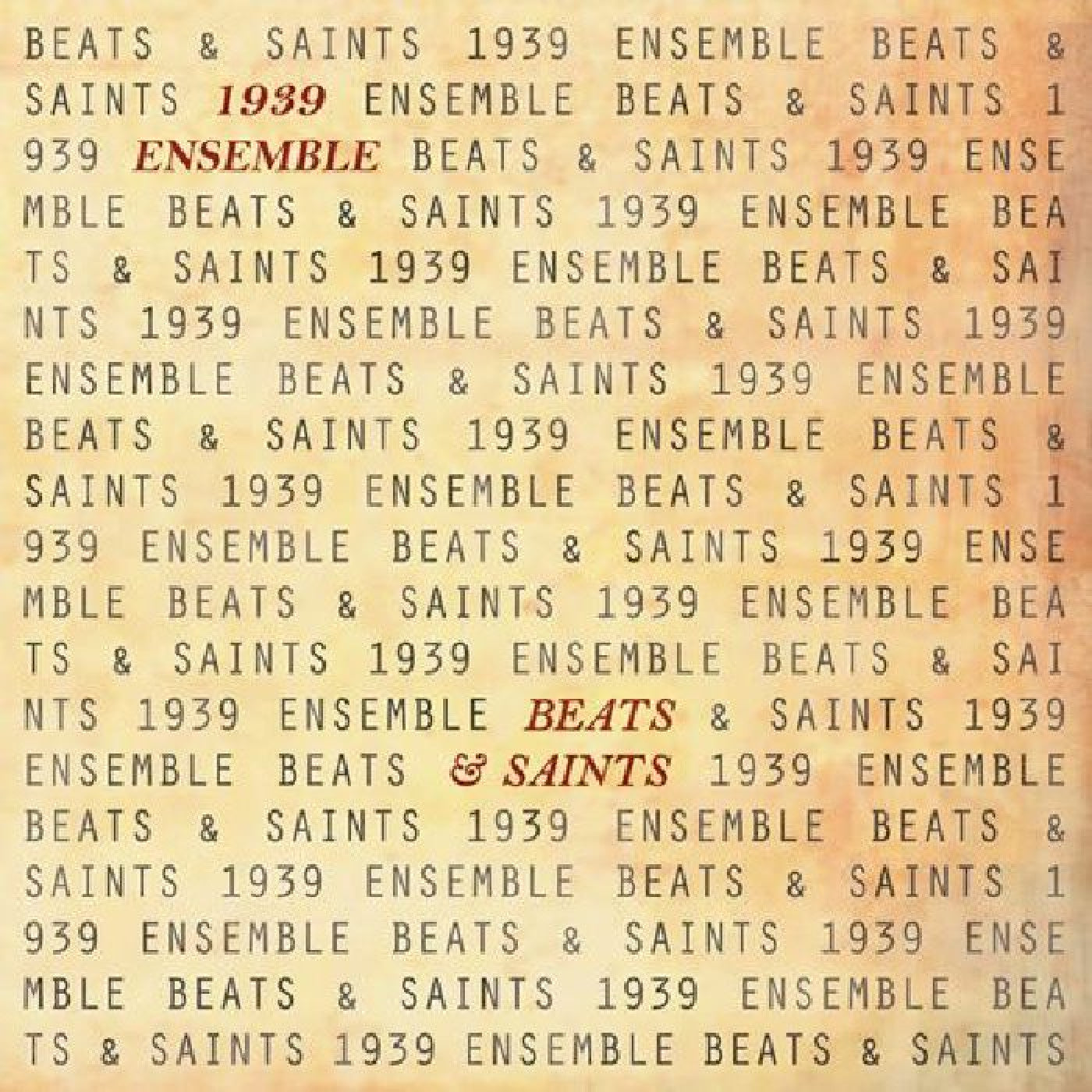 1939 ENSEMBLE - BEATS & SAINTS