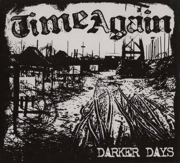TIME AGAIN  - DARKER DAYS