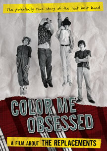 THE REPLACEMENTS - COLOR ME OBSESSED: A FILM ABOUT THE REPLACEMENTS [DVD]