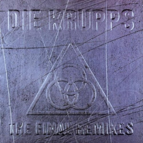 DIE KRUPPS  - FINAL REMIXES