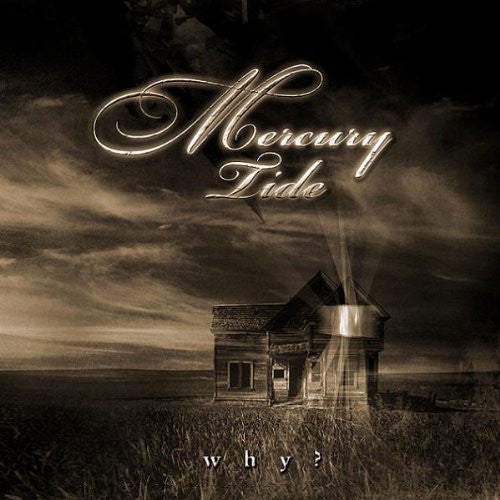 MERCURY TIDE  - WHY?