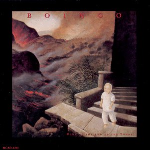OINGO BOINGO - DARK AT THE END OF THE TUNNEL