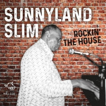 SUNNYLAND SLIM - ROCKIN' THE HOUSE [CD]