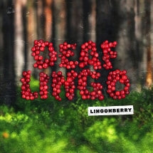 DEAF LINGO - LINGONBERRY (TRANSPARENT GREEN VINYL) [LP]