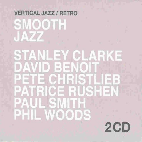CLARKE, STANLEY  - SMOOTH JAZZ
