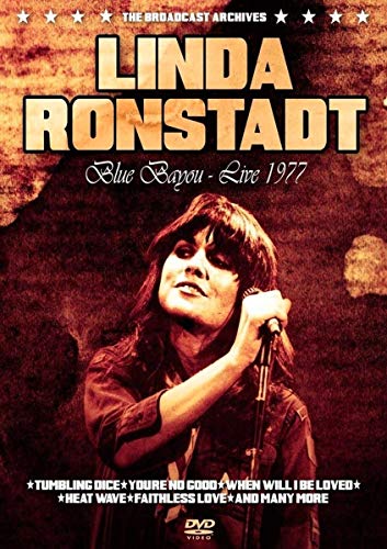 RONSTADT, LINDA - DVD-BLUE BAYOU 1977