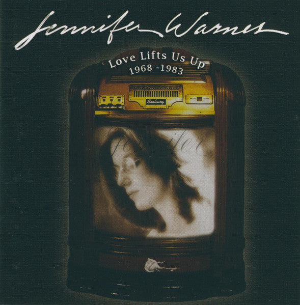 WARNES, JENNIFER  - LOVE LIFTS US UP: A COLLECTION