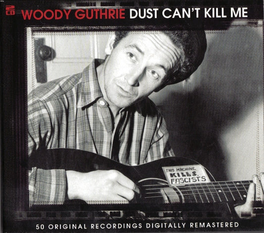 GUTHRIE, WOODY  - DUST CAN'T KILL ME