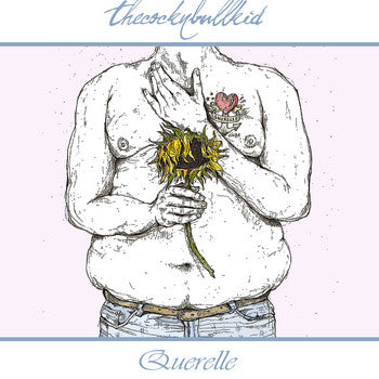 THECOCKNBULLKID  - QUERELLE (EP)
