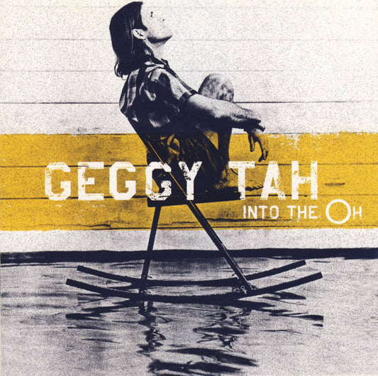 GEGGY TAH  - INTO THE OH