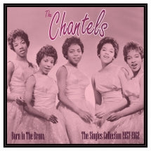 THE CHANTELS - BORN IN THE BRONX: THE SINGLES 1957-62 [LP]