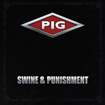 PIG - SWINE & PUNISHMENT [CD]