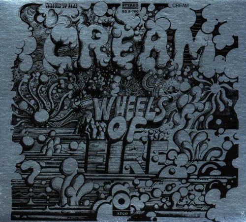 CREAM - WHEELS OF FIRE