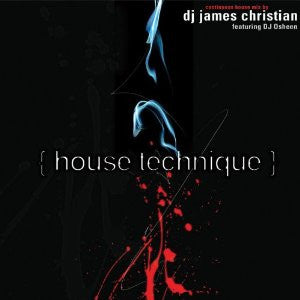 CHRISTIAN, JAMES  - HOUSE TECHNIQUE