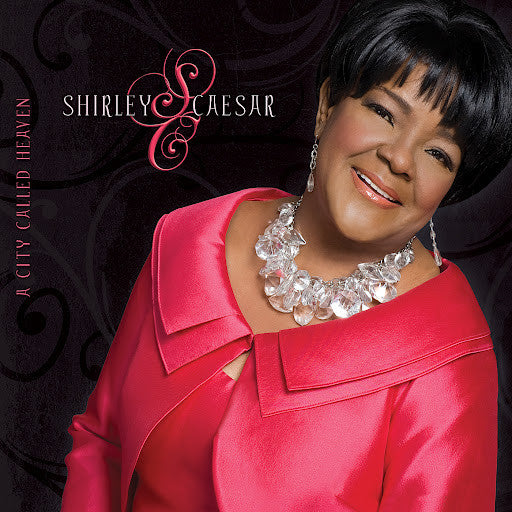 CAESAR, SHIRLEY  - A CITY CALLED HEAVEN