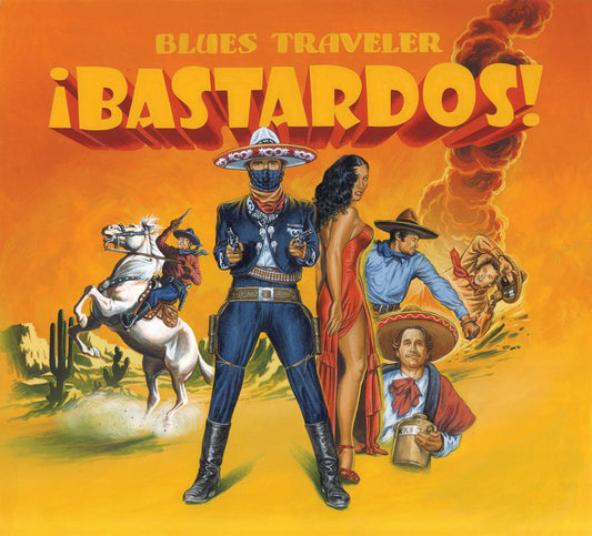 BLUES TRAVELER  - BASTARDOS!