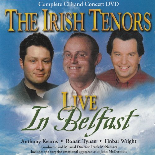 IRISH TENORS, THE - IRISH TENORS, THE - LIVE IN BELFEST
