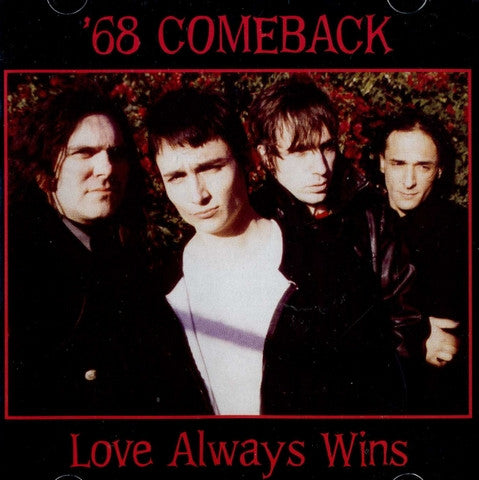 68 COMEBACK  - LOVE ALWAYS WINS