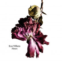 ROZZ WILLIAMS - FLOWERS [12 INCH SINGLE]