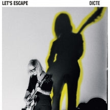 DICTE - LET'S ESCAPE [CD]