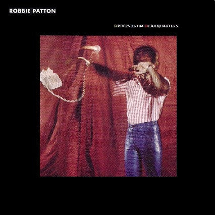 PATTON, ROBBIE  - ORDERS FROM HEADQUARTERS