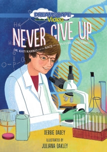 NEVER GIVE UP: DR. KATI KARIKó AND THE RACE FOR THE FUTURE OF VACCINES [DVD]