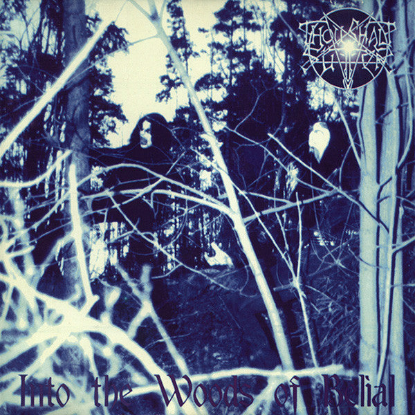 THOU SHALT SUFFER  - INTO THE WOODS OF BELIAL