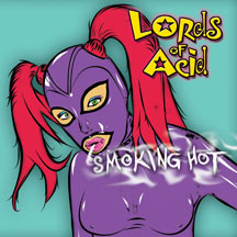 LORDS OF ACID - SMOKING HOT [CD]