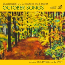 BRIAN DICKINSON & THE PENDERECKI STRING QUARTET - OCTOBER SONGS [CD]