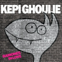 KEPI GHOULIE - RAMONES IN LOVE [CD]