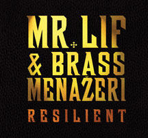 MR. LIF & BRASS MENAZERI - RESILIENT [CD]