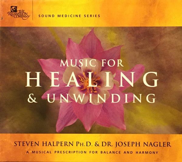 HALPERN, STEVEN  - MUSIC FOR HEALING & UNWINDING