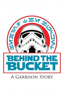 BEHIND THE BUCKET: A GARRISON STORY [DVD]